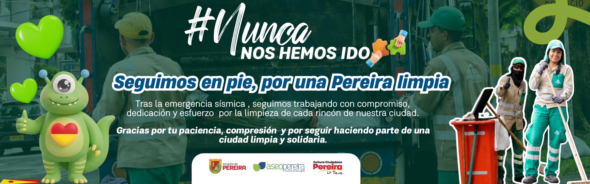#Nunca nos hemos ido - Seguimos en pie, por una Pereira limpia